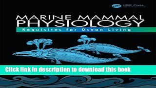 Books Marine Mammal Physiology: Requisites for Ocean Living Free Download
