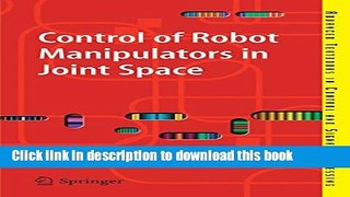 Ebook Control of Robot Manipulators in Joint Space Free Download