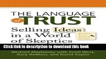 Books The Language of Trust: Selling Ideas in a World of Skeptics Free Online