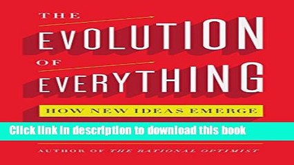 Books The Evolution of Everything: How New Ideas Emerge Free Online KOMP