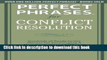 Books Perfect Phrases for Conflict Resolution: Hundreds of Ready-to-Use Phrases for Encouraging a