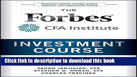 Books The Forbes / CFA Institute Investment Course: Timeless Principles for Building Wealth Free