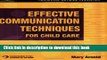 Books Effective Communication Techniques for Child Care Full Download