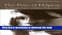 Ebook The Pain of Helping: Psychological Injury of Helping Professionals Full Online