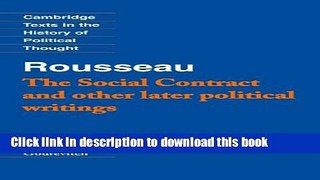 Ebook Rousseau:  The Social Contract  and Other Later Political Writings Free Online