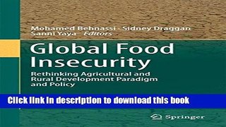 Ebook Global Food Insecurity: Rethinking Agricultural and Rural Development Paradigm and Policy