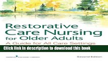 PDF  Restorative Care Nursing for Older Adults: A Guide For All Care Settings, Second Edition