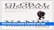 Books The Global Minotaur: America, Europe and the Future of the Global Economy Full Online