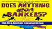 Books Does anything eat bankers?: And 53 Other Indispensable Questions for the Credit Crunched
