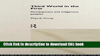Ebook Third World in the First: Development and Indigenous Peoples Free Online
