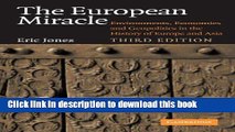 Ebook The European Miracle: Environments, Economies and Geopolitics in the History of Europe and