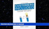 READ THE NEW BOOK Customers Included (2nd Edition): How to Transform Products, Companies, and the