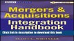 Ebook Mergers   Acquisitions Integration Handbook, + Website: Helping Companies Realize The Full
