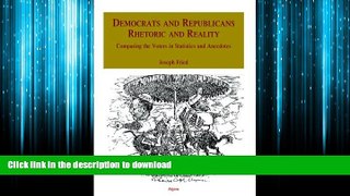 Free [PDF] Downlaod  Democrats and Republicans - Rhetoric and Reality: Comparing the Voters in