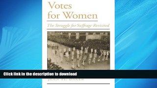 READ book  Votes for Women: The Struggle for Suffrage Revisited (Viewpoints on American Culture)