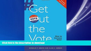 FREE DOWNLOAD  Get Out the Vote: How to Increase Voter Turnout  DOWNLOAD ONLINE
