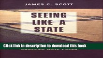 Books Seeing Like a State: How Certain Schemes to Improve the Human Condition Have Failed (The