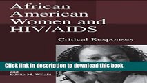 Books African American Women Living with AIDS: Critical Responses for the New Millennium Free Online