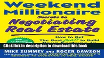 Books Weekend Millionaire Secrets to Negotiating Real Estate: How to Get the Best Deals to Build