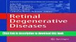Read Retinal Degenerative Diseases: Mechanisms and Experimental Therapy (Advances in Experimental