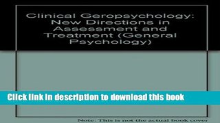 Read Clinical Geropsychology: New Directions in Assessment and Treatment (Pergamon General