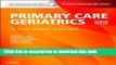 Read Ham s Primary Care Geriatrics: A Case-Based Approach (Expert Consult: Online and Print), 6e