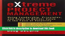 Ebook eXtreme Project Management: Using Leadership, Principles, and Tools to Deliver Value in the