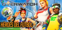Overwatch - Héroes del Fútbol