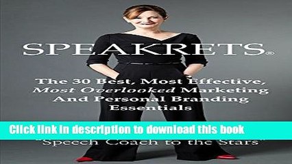 Ebook Speakrets: The 30 Best, Most Effective, Most Overlooked Marketing And Personal Branding