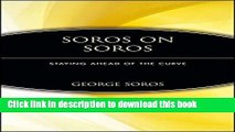 Books Soros on Soros: Staying Ahead of the Curve Free Online