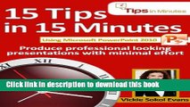 Books 15 Tips in 15 Minutes using Microsoft PowerPoint 2010 (Tips in Minutes using Windows 7