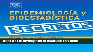 Read Serie Secretos: EpidemiologÃ­a y BioestadÃ­stica, 1e (Secrets) (Spanish Edition) Ebook Free