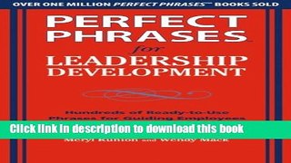 Ebook Perfect Phrases for Leadership Development: Hundreds of Ready-to-Use Phrases for Guiding