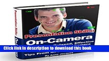 Books Presentation Skills: On-Camera: 10 Steps to Relaxed, Effective Communication On-Camera, Tips