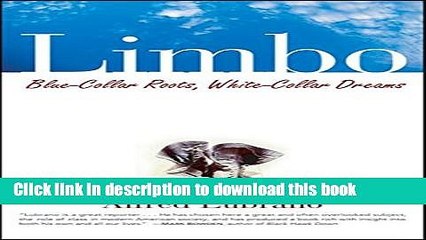 Books Limbo: Blue-Collar Roots, White-Collar Dreams Free Online