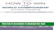 Ebook How to Win the World Championship of Public Speaking: Secrets of the International Speech