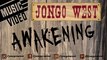 Awakening - JONGO WEST (Original english Pop/Rock song - Composition originale) [MUSIC VIDEO]
