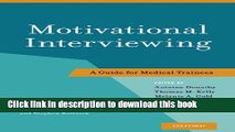 PDF  Motivational Interviewing: A Guide for Medical Trainees  Free Books
