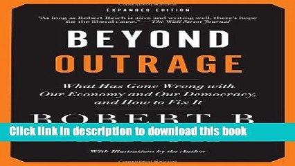 Ebook Beyond Outrage: Expanded Edition: What has gone wrong with our economy and our democracy,