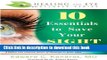 Download  10 Essentials to Save Your SIGHT (Healing the Eye Wellness Series)  Free Books