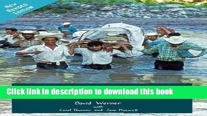 Ebook Where There Is No Doctor: A Village Health Care Handbook Full Online