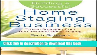 Books Building a Successful Home Staging Business: Proven Strategies from the Creator of Home