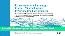 Books Learning to Solve Problems: A Handbook for Designing Problem-Solving Learning Environments