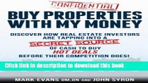 Books Buy Properties with My Money - Discover How Real Estate Investors Are Tapping Into a Secret