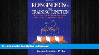 READ THE NEW BOOK Reengineering the Training Function: How to Align Training with the New