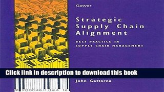 Ebook Strategic Supply Chain Alignment: Best Practice in Supply Chain Management Full Online