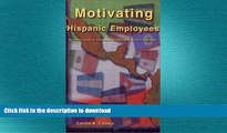 FAVORIT BOOK Motivating Hispanic Employees:  A Practical Guide to Understanding and Managing