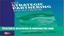 Ebook The Strategic Partnering Pocketbook: Building strategic partnerships and alliances Full Online