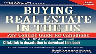 Books Buying Real Estate in the US: The Concise Guide for Canadians Free Download