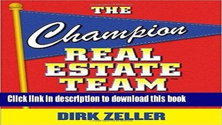 Ebook The Champion Real Estate Team: A Proven Plan for Executing High Performance and Increasing